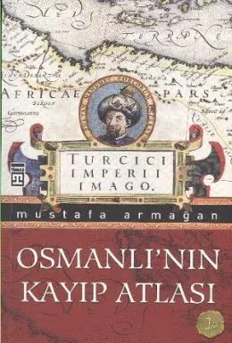 Osmanlı'nın Kayıp Atlası