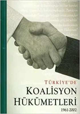 Türkiye'de Koalisyon Hükümetleri 1961-2002