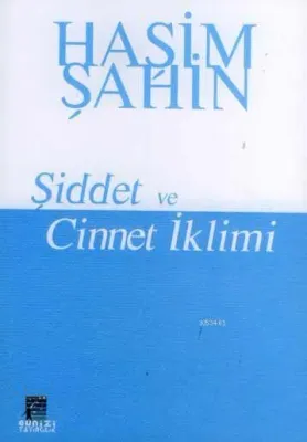 Şiddet ve Cinnet İklimi