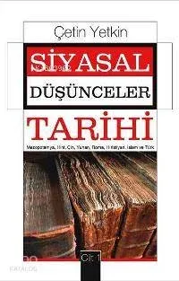 Siyasal Düşünceler Tarihi Cilt: 1