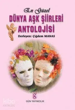 En Güzel Dünya Aşk Şiirleri Antolojisi