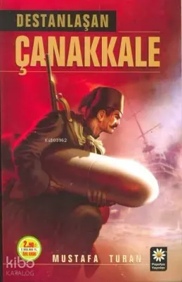Destanlaşan Çanakkale