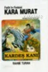 Kara Murat 4 Kardeş Kanı