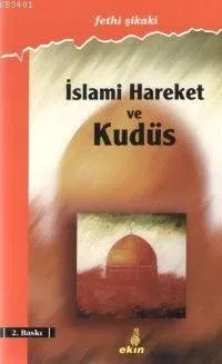 İslami Hareket ve Kudüs