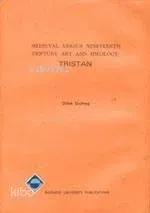 Medieval Versus Nineteenth Century Art And Ideology : Tristan