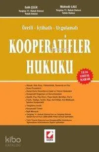 Özetli - İçtihatlı - Uygulamalı Kooperatifler Hukuku