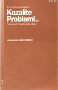 Kozalite Problemi Veya Sebeplerin Varoluştaki Etkileri