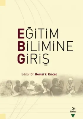 EĞİTİM BİLİMİNE GİRİŞ Remzi Y. Kıncal