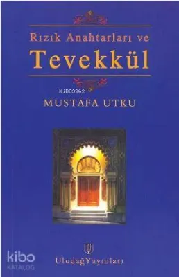 Rızık Anahtarları ve Tevekkül
