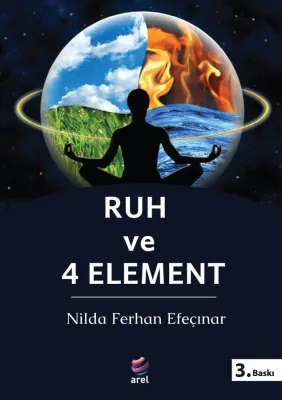 Ruh ve 4 Element Nilda Ferhan Efeçınar