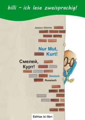 Nur Mut, Kurt! (Deutsch - Russisch)