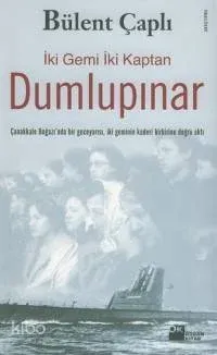 İki Gemi İki Kaptan Dumlupınar