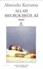 Allah Mecbur Değil Ki