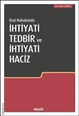 İhtiyati Tedbir ve İhtiyati Haciz
