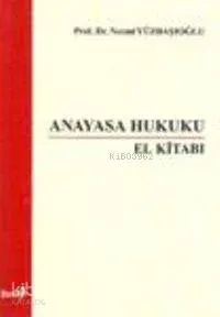 Anayasa Hukuku El Kitabı