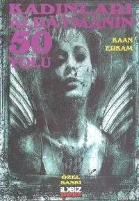 Kadınları Aldatmanın 50 Yolu
