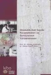 Otomatik Kan Sayımı Parametreleri ve Sonuçlarının Yorumlanması