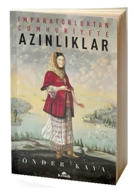 İmparatorluktan Cumhuriyete Azınlıklar