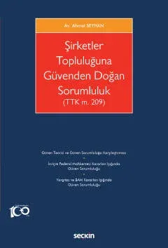 Şirketler Topluluğuna Güvenden Doğan Sorumluluk ( SEYHAN ) Ahmet Seyha Şirketler Topluluğuna Güvenden Doğan Sorumluluk ( SEYHAN ) Ahmet Seyha