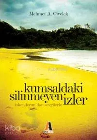Kumsaldaki Silinmeyen İzler