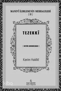 Manevî İlerlemenin Merhaleleri 2 - Tezekkî