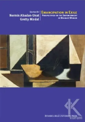 Emancipation In Exile: Perspectives On The Empowerment Of Migrant Wome