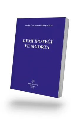 Gemi İpoteği ve Sigorta