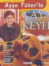 Ayşe Tüter'le Çay Keyfi