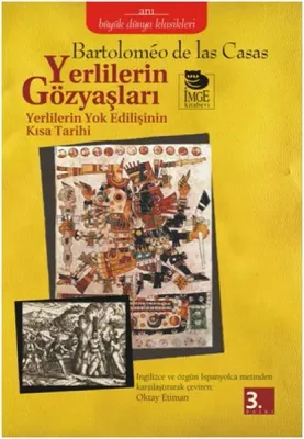 Yerlilerin Gözyaşları - Yerlilerin Yok Edilişinin Kısa Tarihi
