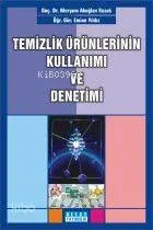 Temizlik Ürünlerinin Kullanımı ve Denetimi