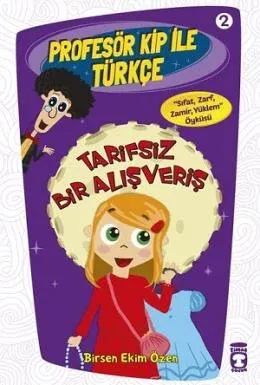Profesör Kip ile Türkçe 2 - Tarifsiz Bir Alışveriş