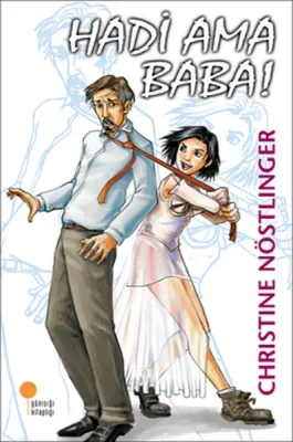 Hadi Ama Baba! Christine Nöstlinger
