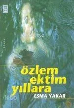 Özlem Ektim Yıllara