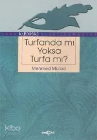 Turfandamı Yoksa Turfamı