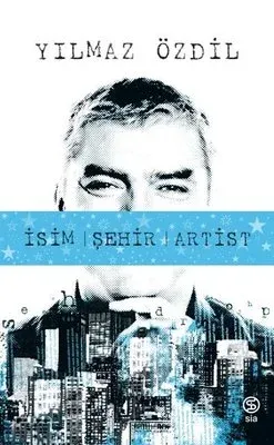 İsim Şehir Artist Yılmaz Özdil