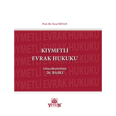 KIYMETLİ EVRAK HUKUKU Prof. Dr. Fırat ÖZTAN