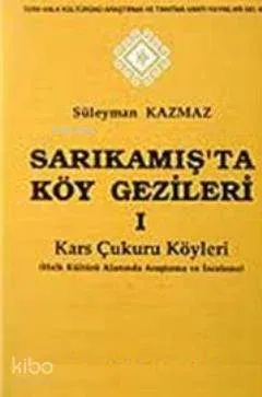 Sarıkamış'ta Köy Gezileri 1