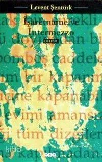 İşaretname ve İntermezzo