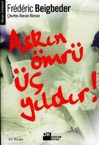 Aşkın Ömrü Üç Yıldır