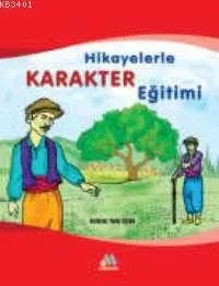 Hikayelerle Karakter Eğitimi