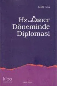 Hz. Ömer Döneminde Diplomasi