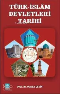 Türk-islam Devletleri Tarihi Osman Çetin