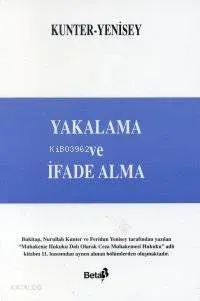 Yakalama ve İfade Alma