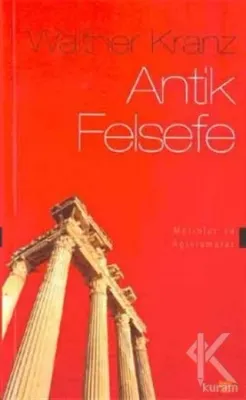 Antik Felsefe Metinler ve Açıklamalar Walther Kranz