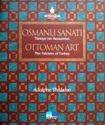 Osmanlı Sanatı Türkiye'nin Ressamları
