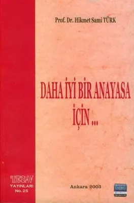 Daha İyi Bir Anayasa İçin...
