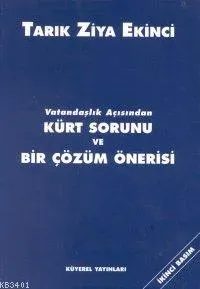 Vatandaşlık Açısından Kürt Sorunu ve Bir Çözüm Önerisi