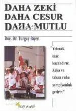 Daha Cesur Daha Güçlü Daha Mutlu