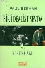 Bir İdealist Sevda ve Serencamı