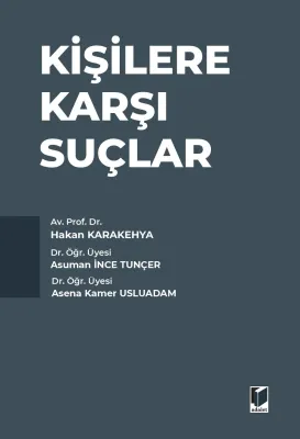 Kişilere Karşı Suçlar Hakan Karakehya